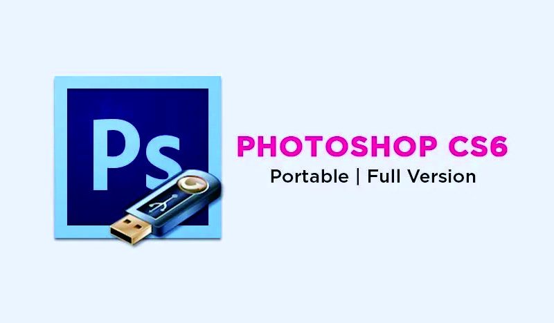 Download Adobe Photoshop CS6 Portable